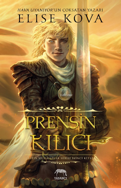 Prensin Kılıcı - Ciltli - Elise Kova | Yeni ve İkinci El Ucuz Kitabın 