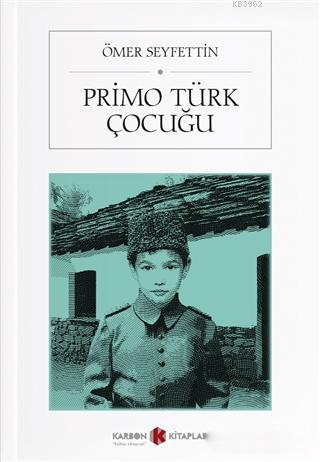 Primo Türk Çocuğu - Ömer Seyfettin- | Yeni ve İkinci El Ucuz Kitabın A