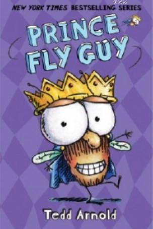 Prince Fly Guy (Fly Guy 15) (Ciltli) - Tedd Arnold | Yeni ve İkinci El