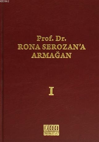 Prof. Dr. Rona Serozan'a Armağan (2 Cilt Takım) (Ciltli) - Komisyon | 