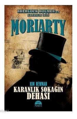 Profesör Moriarty-Karanlık Sokağın Dehası - Kim Newman | Yeni ve İkinc