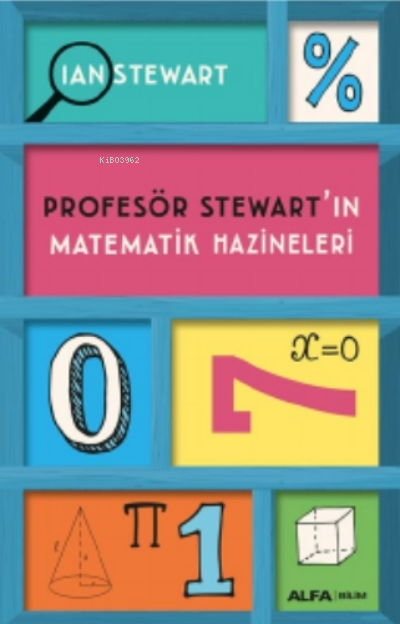 Profesör Stewart'ın Matematik Hazineleri - Ian Stewart | Yeni ve İkinc