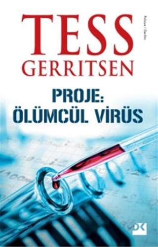 Proje: Ölümcül Virüs - Tess Gerritsen | Yeni ve İkinci El Ucuz Kitabın