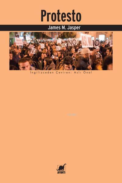 Protesto - James M.jasper | Yeni ve İkinci El Ucuz Kitabın Adresi
