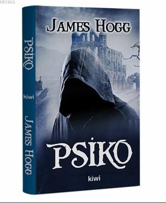 Psiko - James Hogg | Yeni ve İkinci El Ucuz Kitabın Adresi
