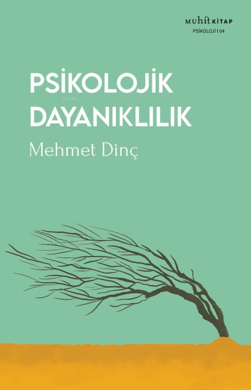 Psikolojik Dayanıklılık - Mehmet Dinç | Yeni ve İkinci El Ucuz Kitabın