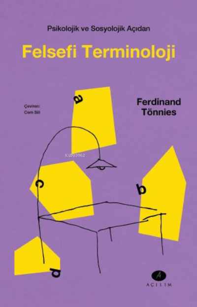 Psikolojik ve Sosyolojik Açıdan Felsefi Terminoloji - Ferdinand Tönnie