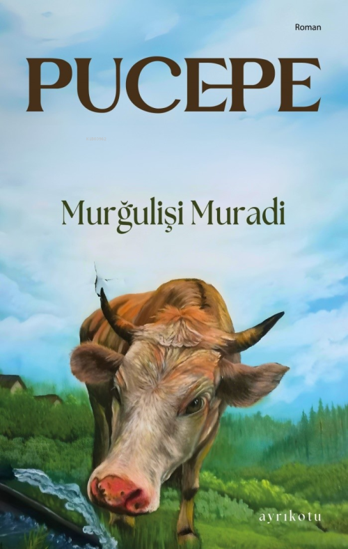 Pucepe - Murğulişi Muradi | Yeni ve İkinci El Ucuz Kitabın Adresi