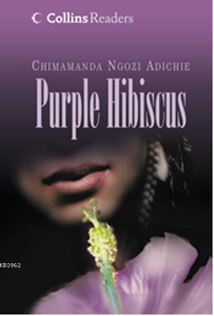 Purple Hibiscus (Collins Readers) - Chimamanda Ngozi Adichie | Yeni ve