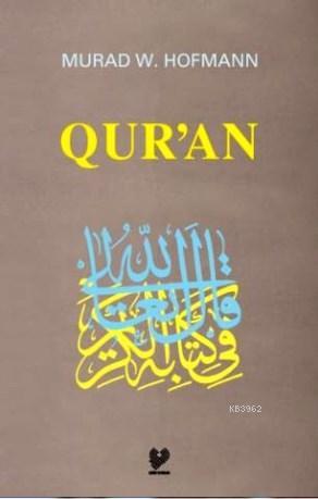 Qur'an - Murad Wilfried Hofmann | Yeni ve İkinci El Ucuz Kitabın Adres