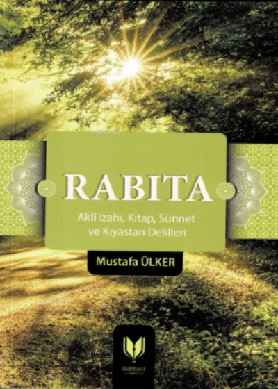 Rabıta - Mustafa Ülker | Yeni ve İkinci El Ucuz Kitabın Adresi