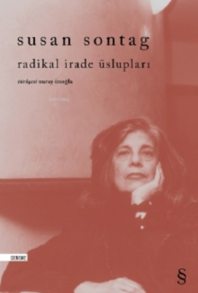 Radikal İrade Üslupları - Susan Sontag | Yeni ve İkinci El Ucuz Kitabı