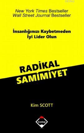 Radikal Samimiyet - Kim Scott | Yeni ve İkinci El Ucuz Kitabın Adresi