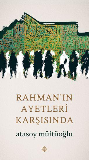 Rahman'ın Ayetleri Karşısında - Atasoy Müftüoğlu | Yeni ve İkinci El U
