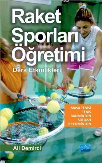 Raket Sporları Öğretimi - Ali Demirci | Yeni ve İkinci El Ucuz Kitabın