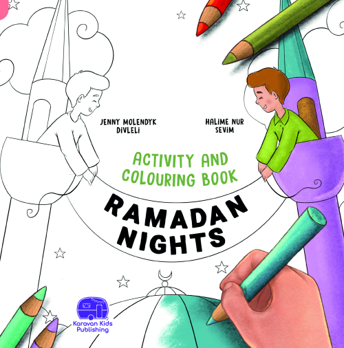 Ramadan Nights Aciıvity And Colouring Book - Jenny Molendyk Divleli | 