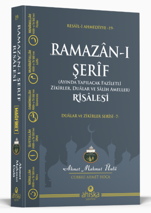 Ramazân-ı Şerîf Risâlesi;Duâlar ve Zikiler Serisi -7- - Ahmet Mahmut Ü