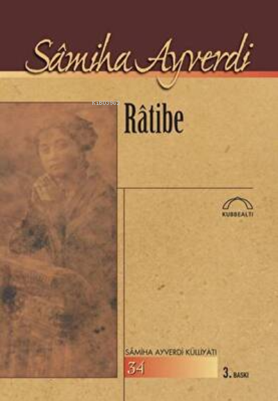 Râtibe - Samiha Ayverdi | Yeni ve İkinci El Ucuz Kitabın Adresi