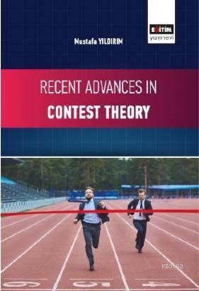 Recent Advances in Contest Theory - Mustafa Yıldırım | Yeni ve İkinci 