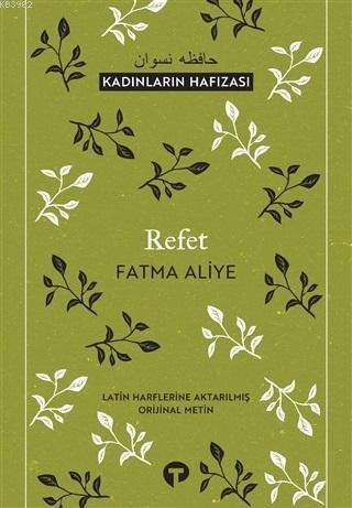 Refet - Fatma Aliye | Yeni ve İkinci El Ucuz Kitabın Adresi