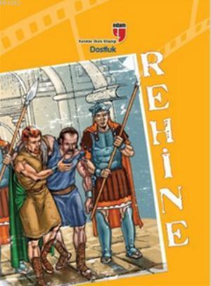 Rehine - Dostluk - Friedrich von Schiller | Yeni ve İkinci El Ucuz Kit