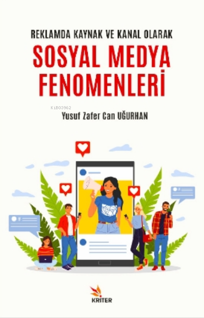 Reklamda Kaynak ve Kanal Olarak Sosyal Medya Fenomenleri - Yusuf Zafer