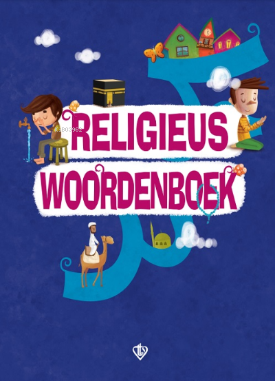 Religieus Woordenboek (Dini Terimler Sözlüğü) Felemenkçe - Amine Kevse