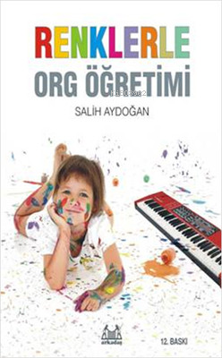 Renklerle Org Öğretimi - Salih Aydoğan | Yeni ve İkinci El Ucuz Kitabı