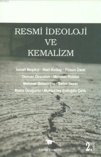 Resmi İdeoloji ve Kemalizm - İsmail Beşikçi | Yeni ve İkinci El Ucuz K