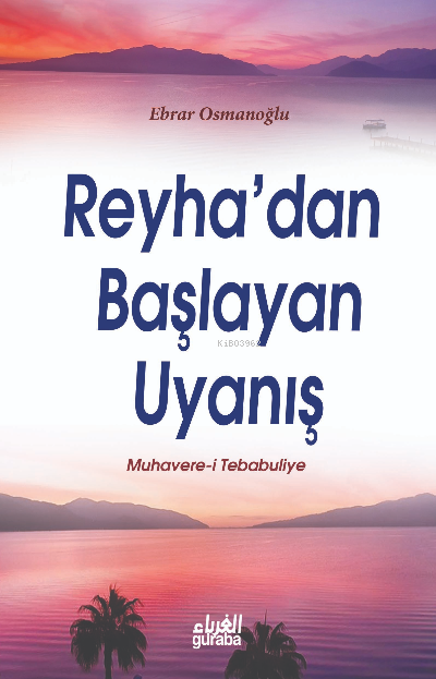 Reyha'dan Başlayan Uyanış - Ebrar Osmanoğlu | Yeni ve İkinci El Ucuz K