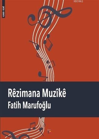 Rezimana Muzike - Fatih Marufoglu | Yeni ve İkinci El Ucuz Kitabın Adr