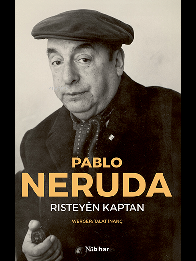 Risteyên Kaptan - Pablo Neruda | Yeni ve İkinci El Ucuz Kitabın Adresi