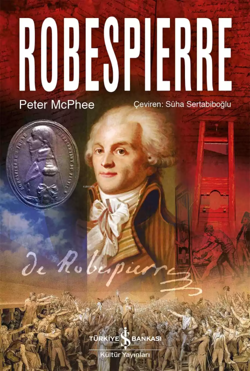 Robespierre - Peter McPhee | Yeni ve İkinci El Ucuz Kitabın Adresi