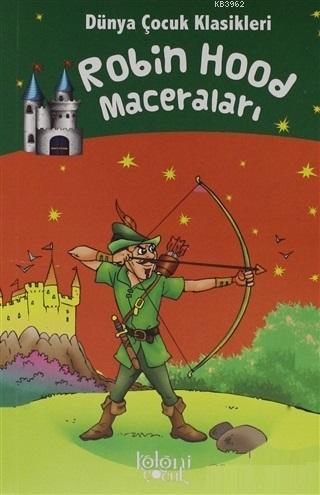Robin Hood Maceraları - Dünya Çocuk Klasikleri - Howard Pyle | Yeni ve