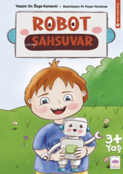 Robot Şahsuvar - Özge Karaevli | Yeni ve İkinci El Ucuz Kitabın Adresi