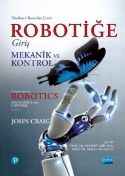 Robotiğe Giriş - Mekanik ve Kontrol - John J. Craig | Yeni ve İkinci E