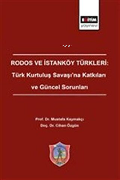 Rodos ve İstanköy Türkleri: Türk Kurtuluş Savaşı'na Katkıları ve Günce