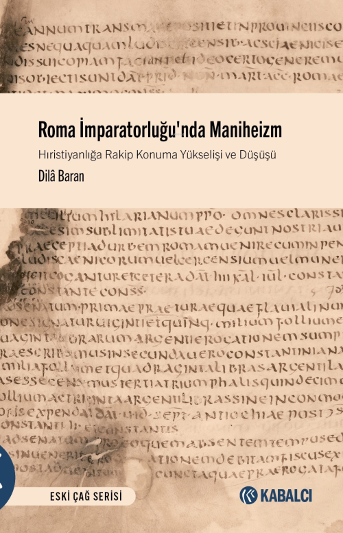 Roma İmparatorluğu'nda Maniheizm ;Hıristiyanlığa Rakip Konuma Yükseliş