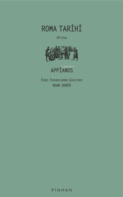 Roma Tarihi ;Afrika - Appianos | Yeni ve İkinci El Ucuz Kitabın Adresi