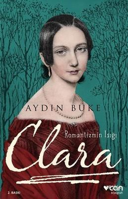 Romantizmin Işığı Clara - Aydın Büke | Yeni ve İkinci El Ucuz Kitabın 
