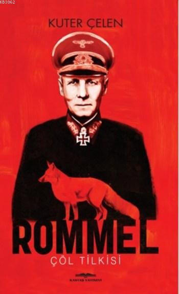 Rommel - Kuter Çelen | Yeni ve İkinci El Ucuz Kitabın Adresi
