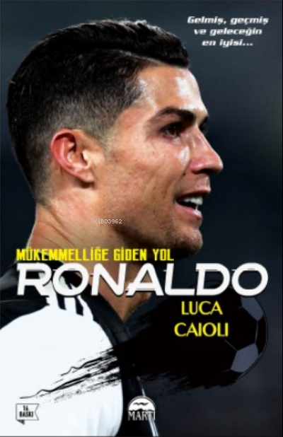 Ronaldo - Luca Caioli | Yeni ve İkinci El Ucuz Kitabın Adresi