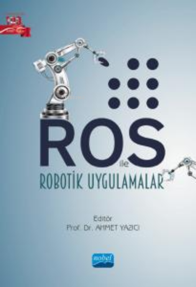 ROS ile Robotik Uygulamalar - Uğur Yayan | Yeni ve İkinci El Ucuz Kita