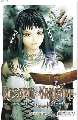 Rosario and Vampire Sezon 2 Cilt: 4 - Akihisa İkeda | Yeni ve İkinci E