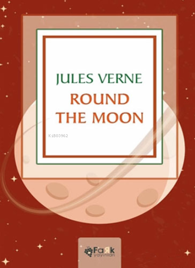 Round The Moon - Jules Verne | Yeni ve İkinci El Ucuz Kitabın Adresi