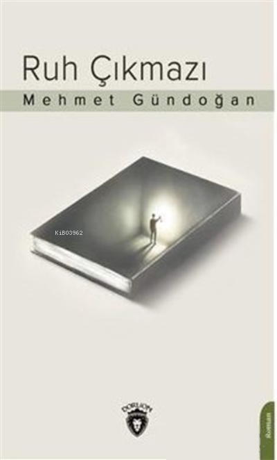 Ruh Çıkmazı - Mehmet Gündoğan | Yeni ve İkinci El Ucuz Kitabın Adresi
