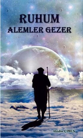 Ruhum Alemler Gezer - Abidin Çimen | Yeni ve İkinci El Ucuz Kitabın Ad