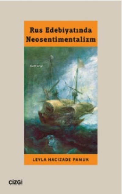 Rus Edebiyatında Neosentimentalizm - Leyla Hacızade Pamuk | Yeni ve İk