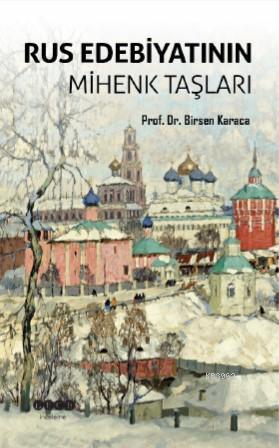 Rus Edebiyatının Mihenk Taşları - Birsen Karaca | Yeni ve İkinci El Uc