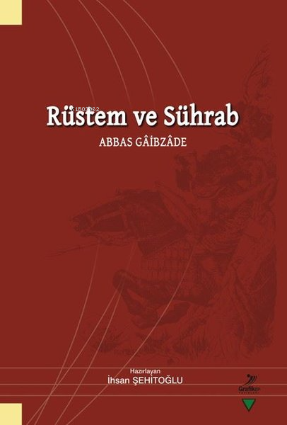 Rüstem ve Sührab - Abbas Gaibzade - İhsan Şehitoğlu | Yeni ve İkinci E